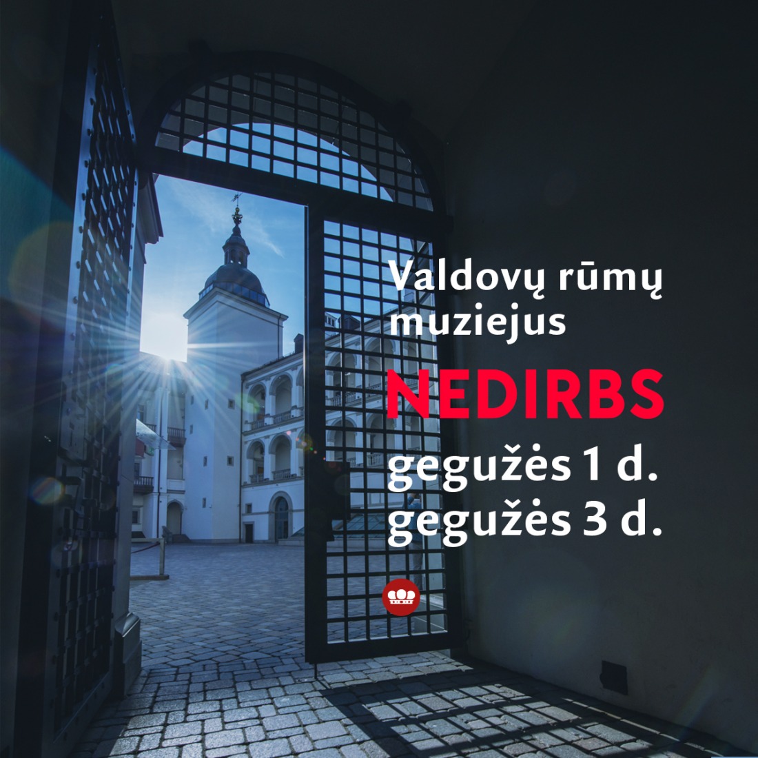 Gegužės 1 ir 3 dienomis Valdovų rūmų muziejus nedirbs