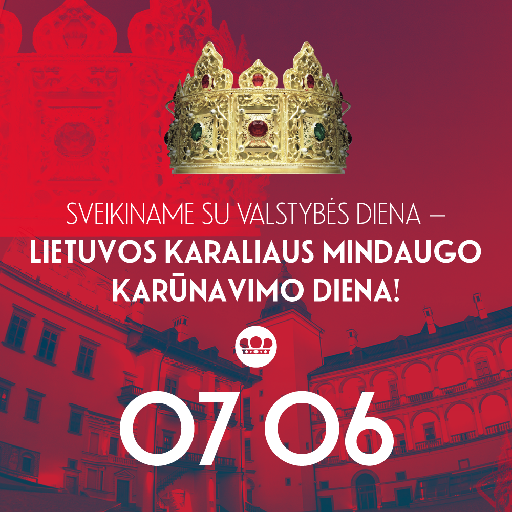 Su Lietuvos karaliaus Mindaugo karūnavimo diena!