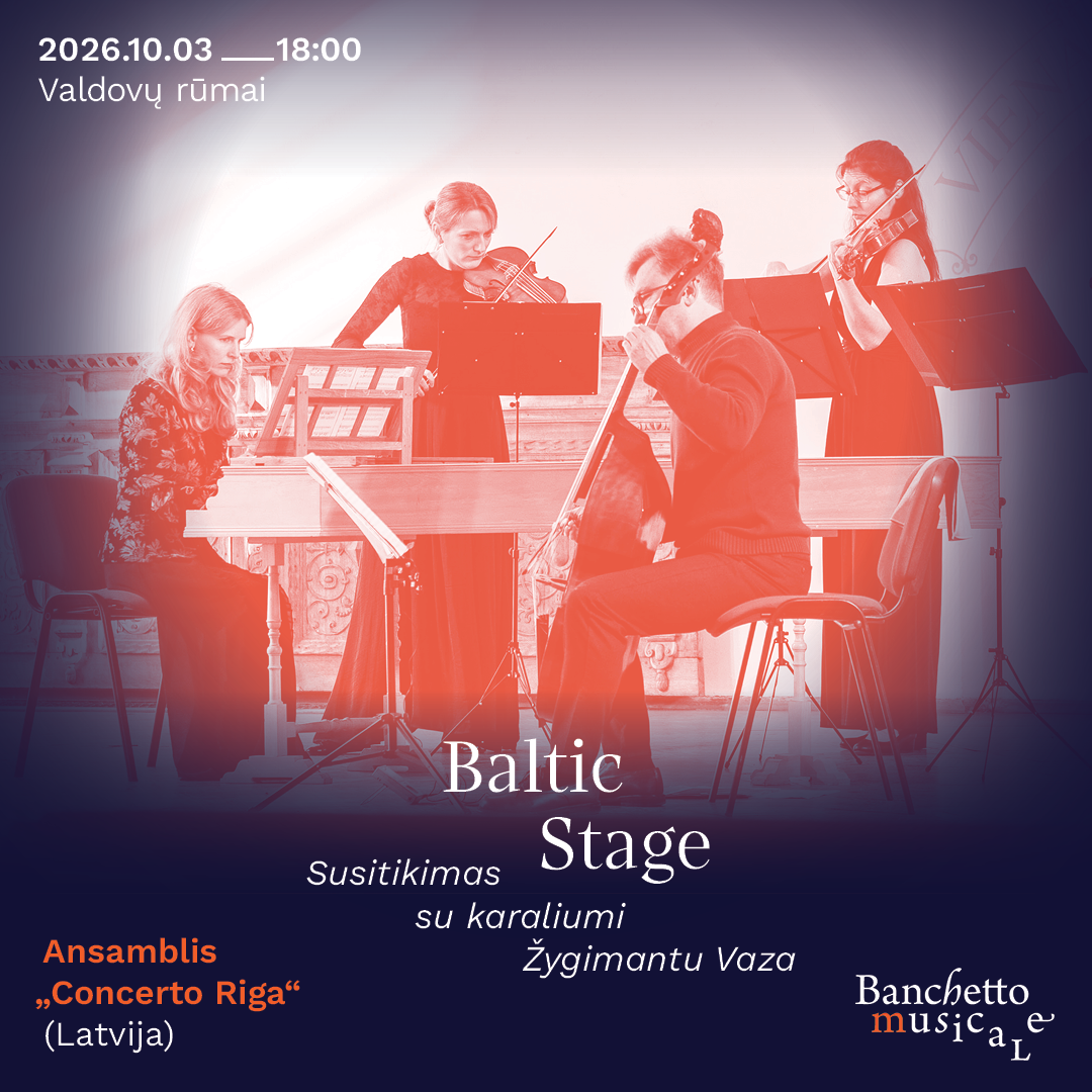 Koncertas „BALTIC STAGE. Susitikimas su karaliumi Žygimantu Vaza“