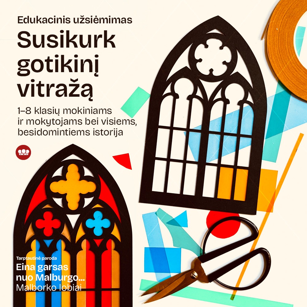 Edukacinis užsiėmimas „Susikurk gotikinį vitražą“
