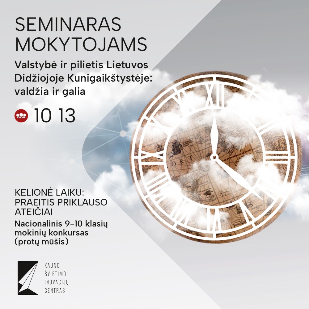Seminaras mokytojams „Valstybė ir pilietis Lietuvos Didžiojoje Kunigaikštystėje: valdžia ir galia“