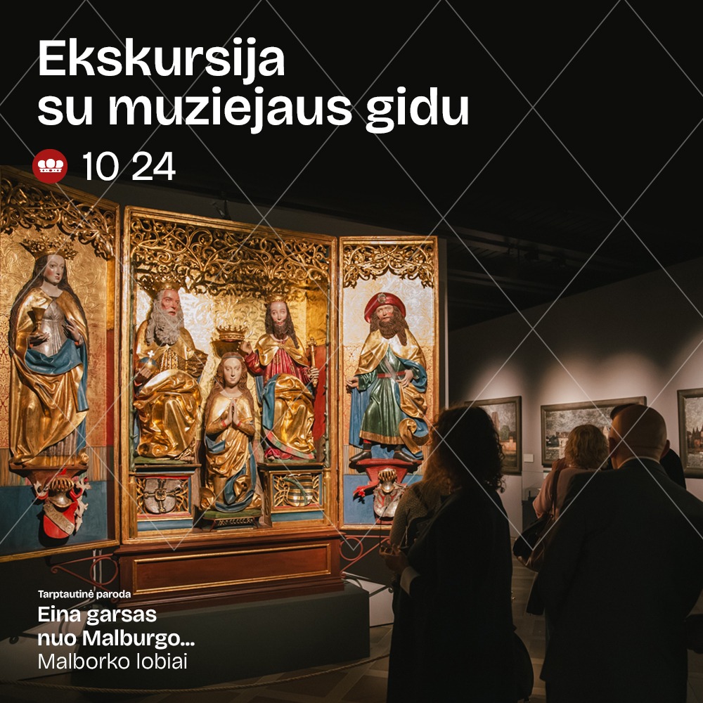 Ekskursija po parodą „Eina garsas nuo Malburgo... Malborko lobiai"