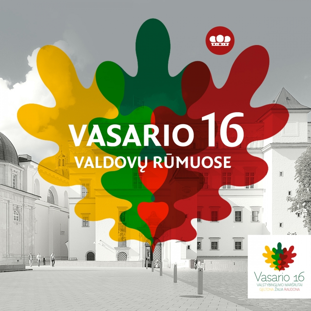 Lietuvos valstybės atkūrimo dieną švęskime Valdovų rūmuose!