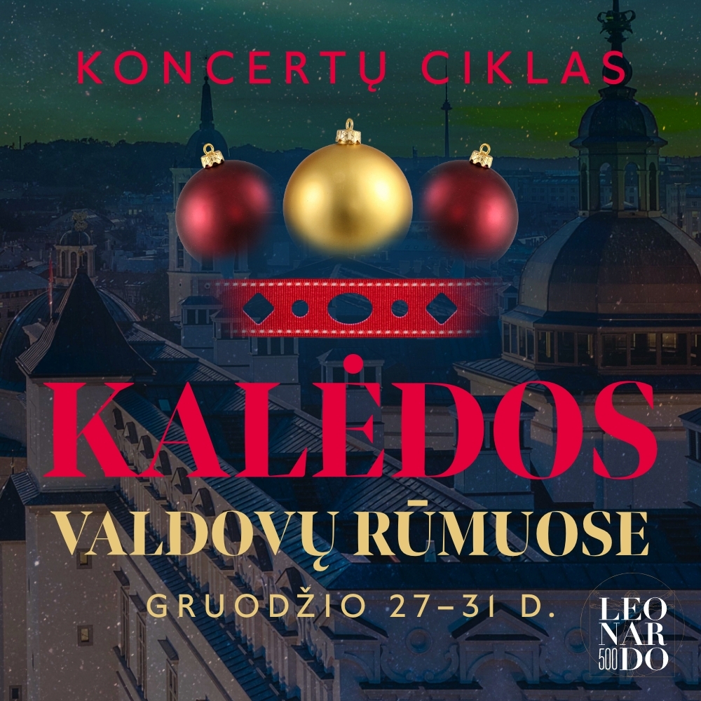 Šventinis koncertų ciklas KALĖDOS VALDOVŲ RŪMUOSE 2019