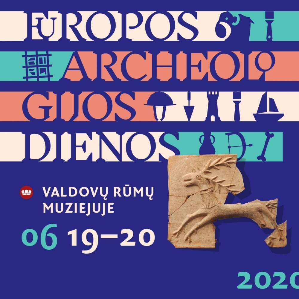 EUROPOS ARCHEOLOGIJOS DIENOS VALDOVŲ RŪMUOSE