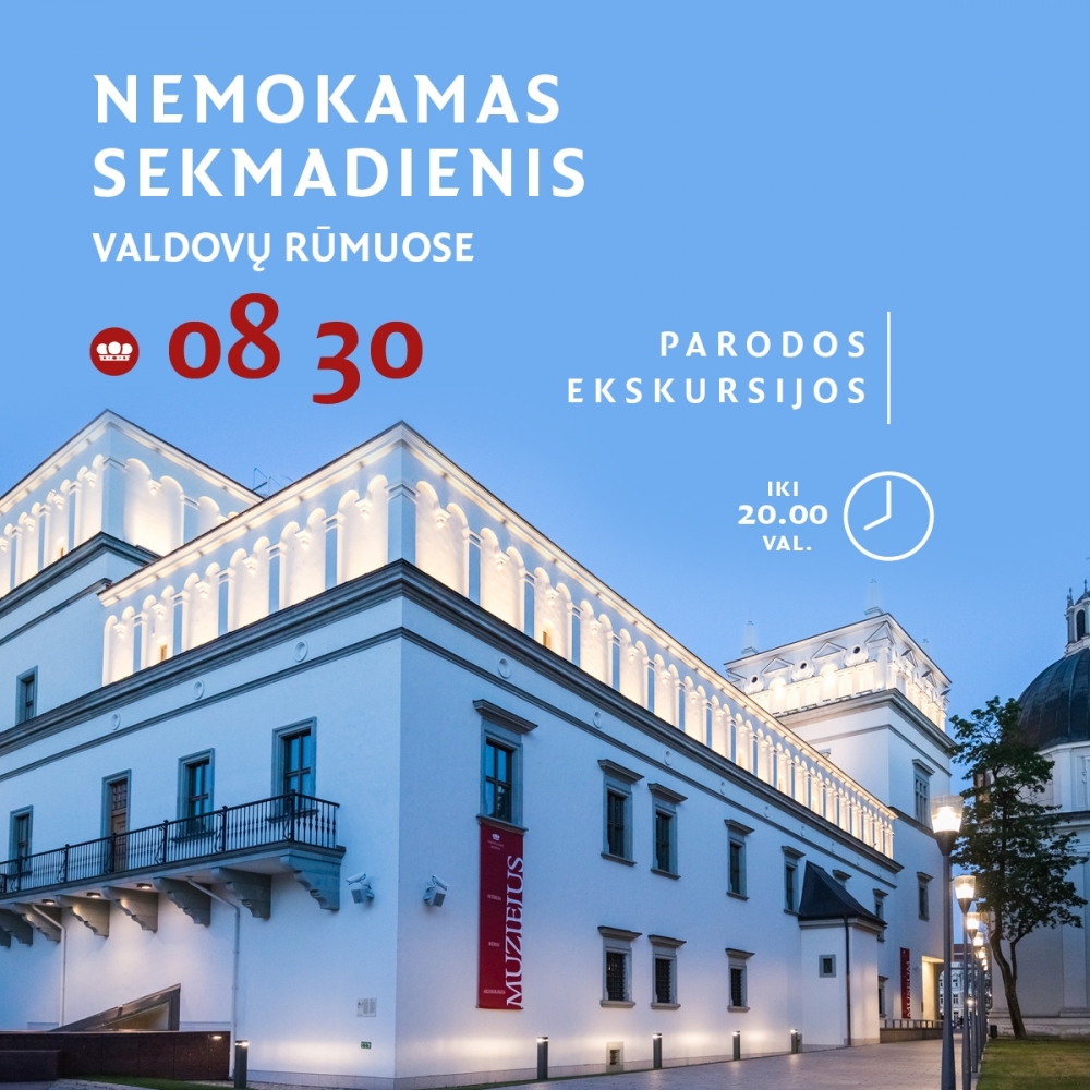 NEMOKAMAS ILGASIS SEKMADIENIS VALDOVŲ RŪMUOSE. NET IKI 20.00 VAL.!