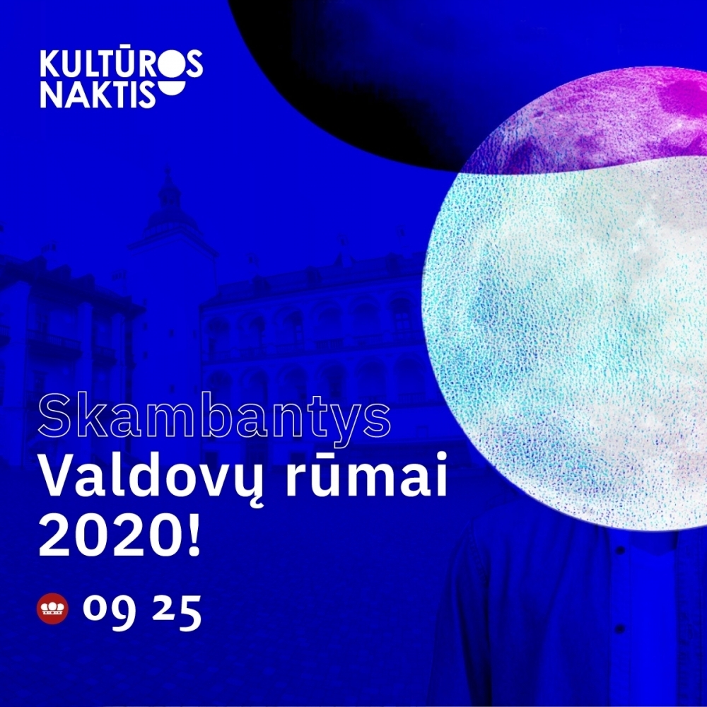 Skambantys Valdovų rūmai! | Kultūros naktis 2020