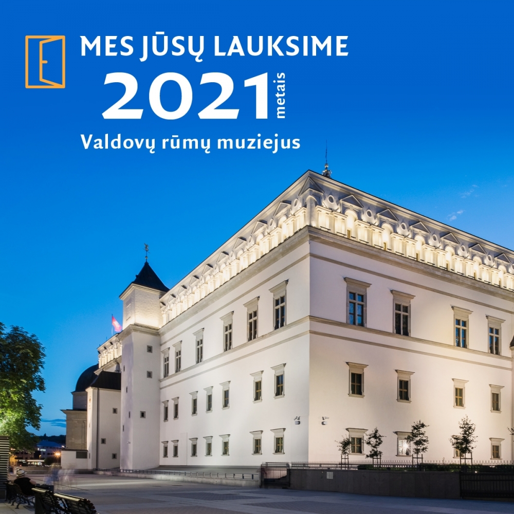DĖMESIO: mes Jūsų lauksime 2021 metais!