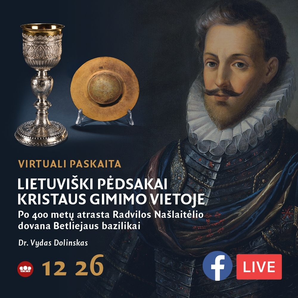 Virtuali paskaita „Po 400 metų atrasta Radvilos Našlaitėlio dovana Betliejaus bazilikai“