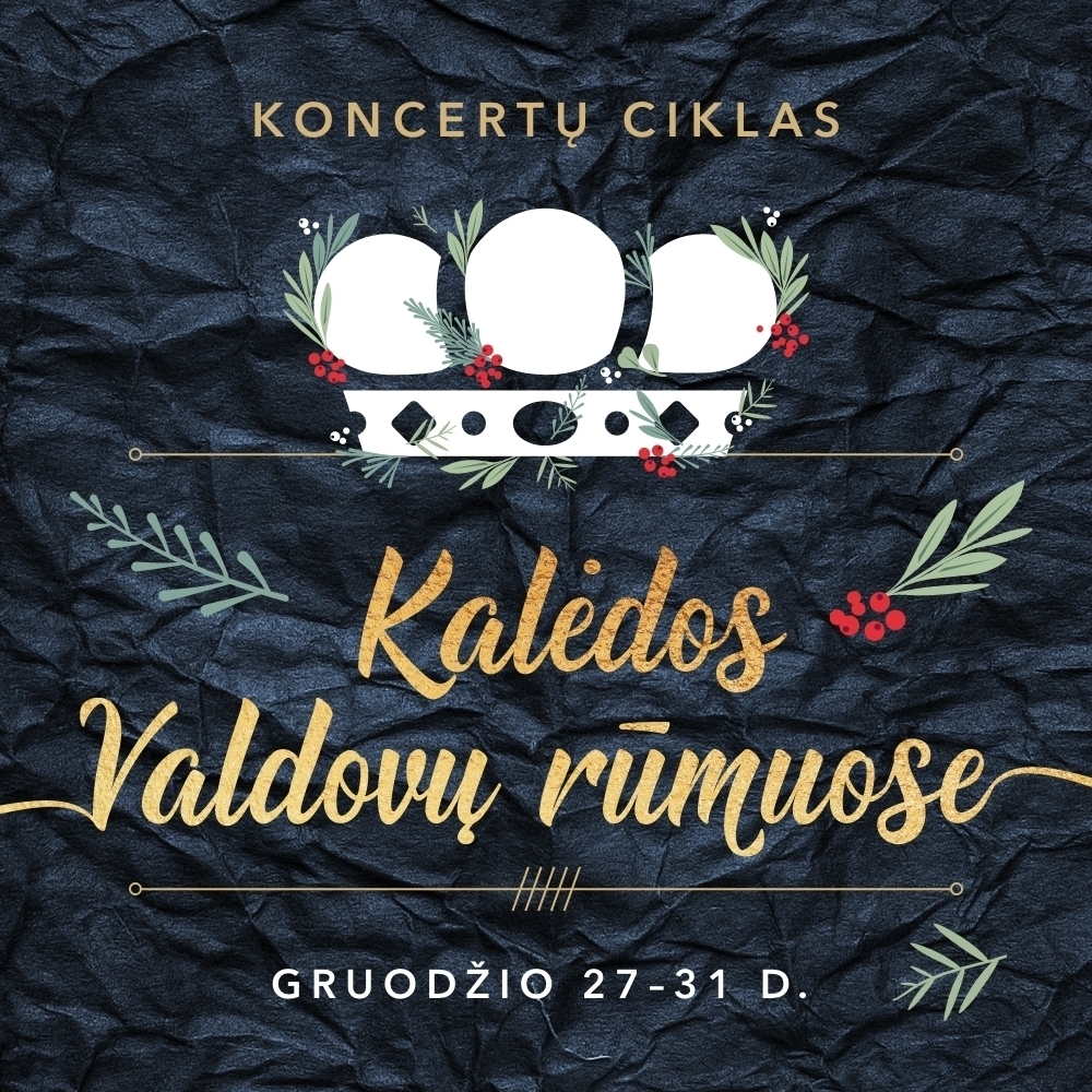 Koncertai „Kalėdos Valdovų rūmuose“