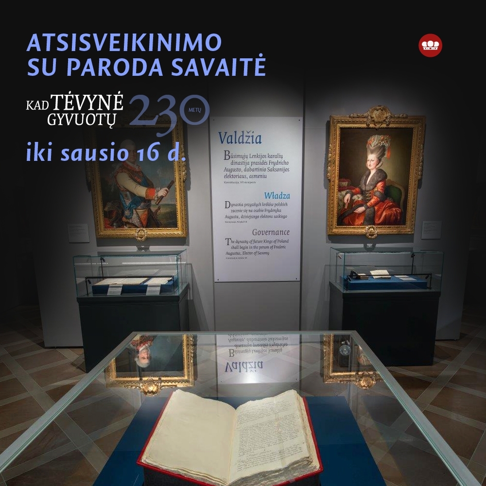 Atsisveikinimo savaitės su tarptautine paroda „KAD TĖVYNĖ GYVUOTŲ. Lietuva ir Lenkija 1791 m. konstitucijos epochoje“ programa