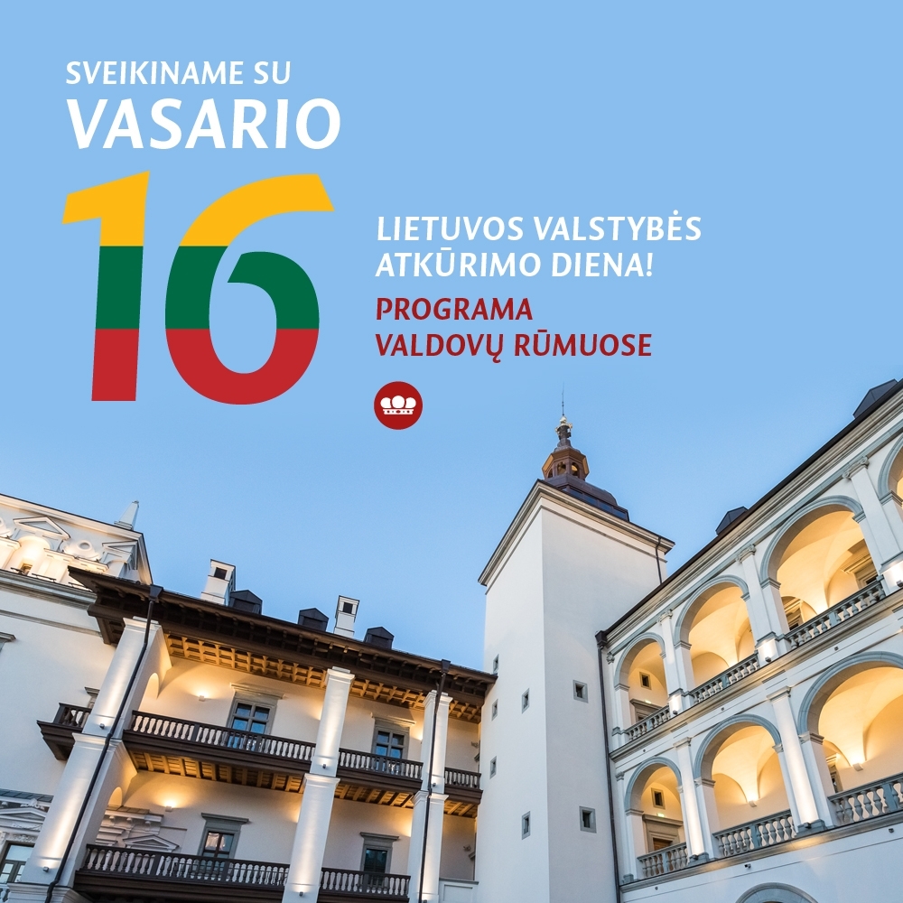 Lietuvos valstybės atkūrimo dieną švęskime Valdovų rūmuose