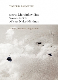 Prof. Viktorijos Daujotytės knygos „Justinas Marcinkevičius. Salomėja Nėris. Alfonsas Nyka-Niliūnas. Mintys, pastabos, fragmentai“ sutiktuvės ir pokalbis apie kūrėjus bei jų likimus