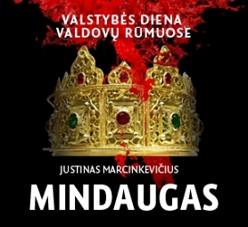 Justino Marcinkevičiaus „Mindaugas“