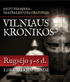 Teatralizuota oratorija „Vilniaus kronikos“