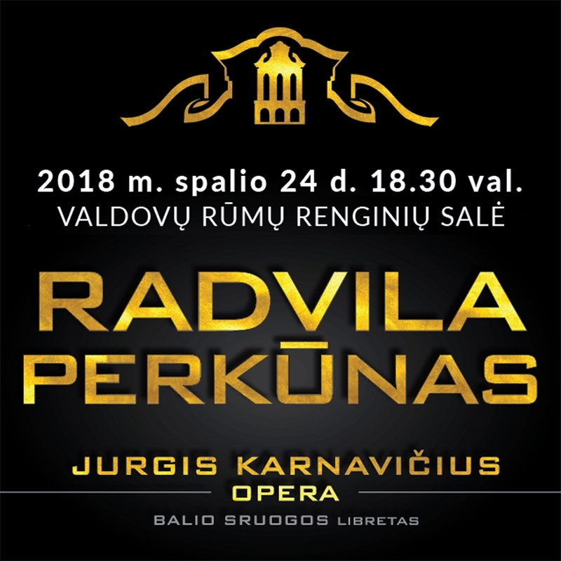 J. Karnavičiaus opera „Radvila Perkūnas“ 