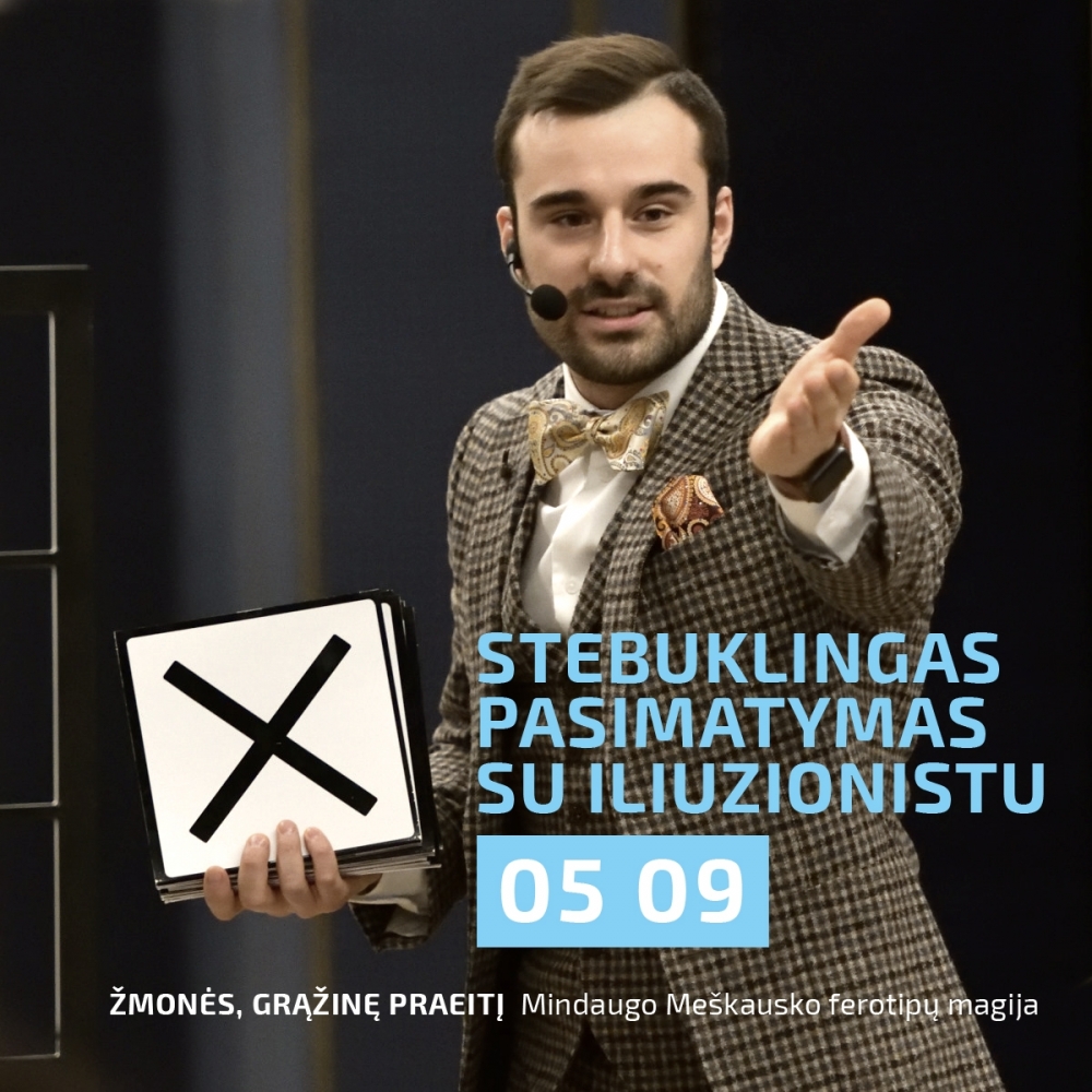 Stebuklingas pasimatymas su iliuzionistu Antonu Lavrentjevu