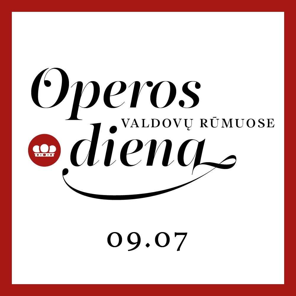 ISTORINĖS OPEROS DIENA VALDOVŲ RŪMUOSE