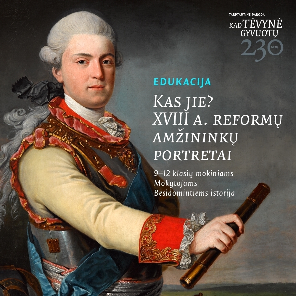 Kas jie? XVIII a. reformų amžininkų portretai