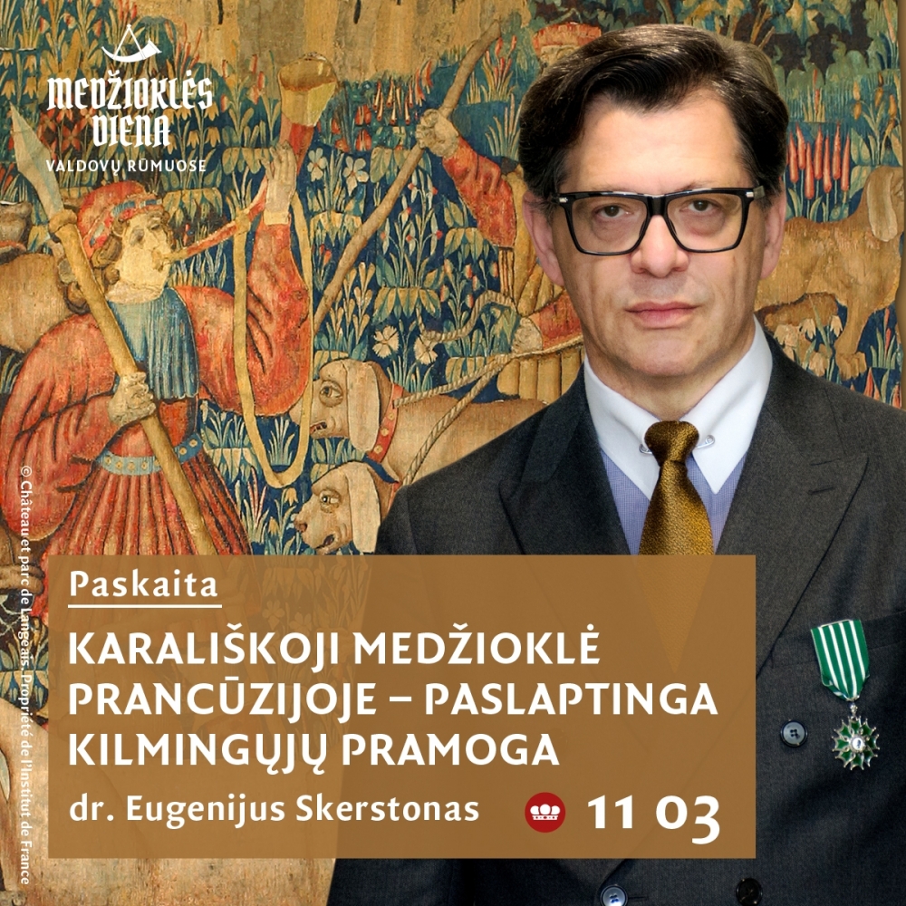 Dr. Eugenijaus Skerstono vieša paskaita „Karališkoji medžioklė Prancūzijoje – paslaptinga kilmingųjų pramoga“