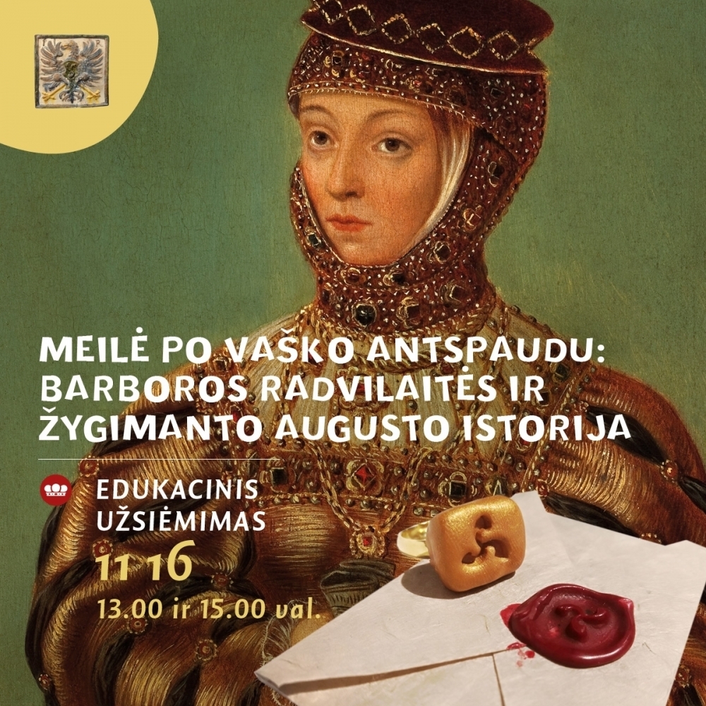 Meilė po vaško antspaudu: Barboros Radvilaitės ir Žygimanto Augusto istorija