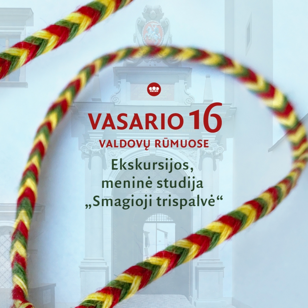 LIETUVOS VALSTYBĖS ATKŪRIMO DIENĄ ŠVĘSKIME VALDOVŲ RŪMUOSE!