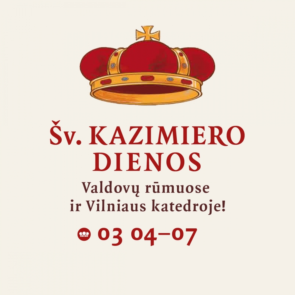 Šv. Kazimiero dienos Valdovų rūmuose ir Vilniaus katedroje!