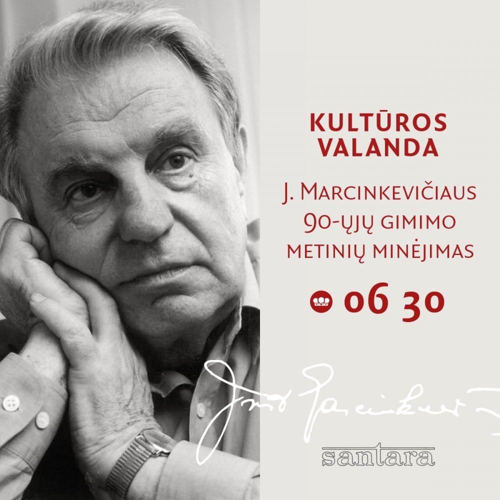 Kultūros valanda: Justino Marcinkevičiaus 90-ųjų gimimo metinių minėjimas