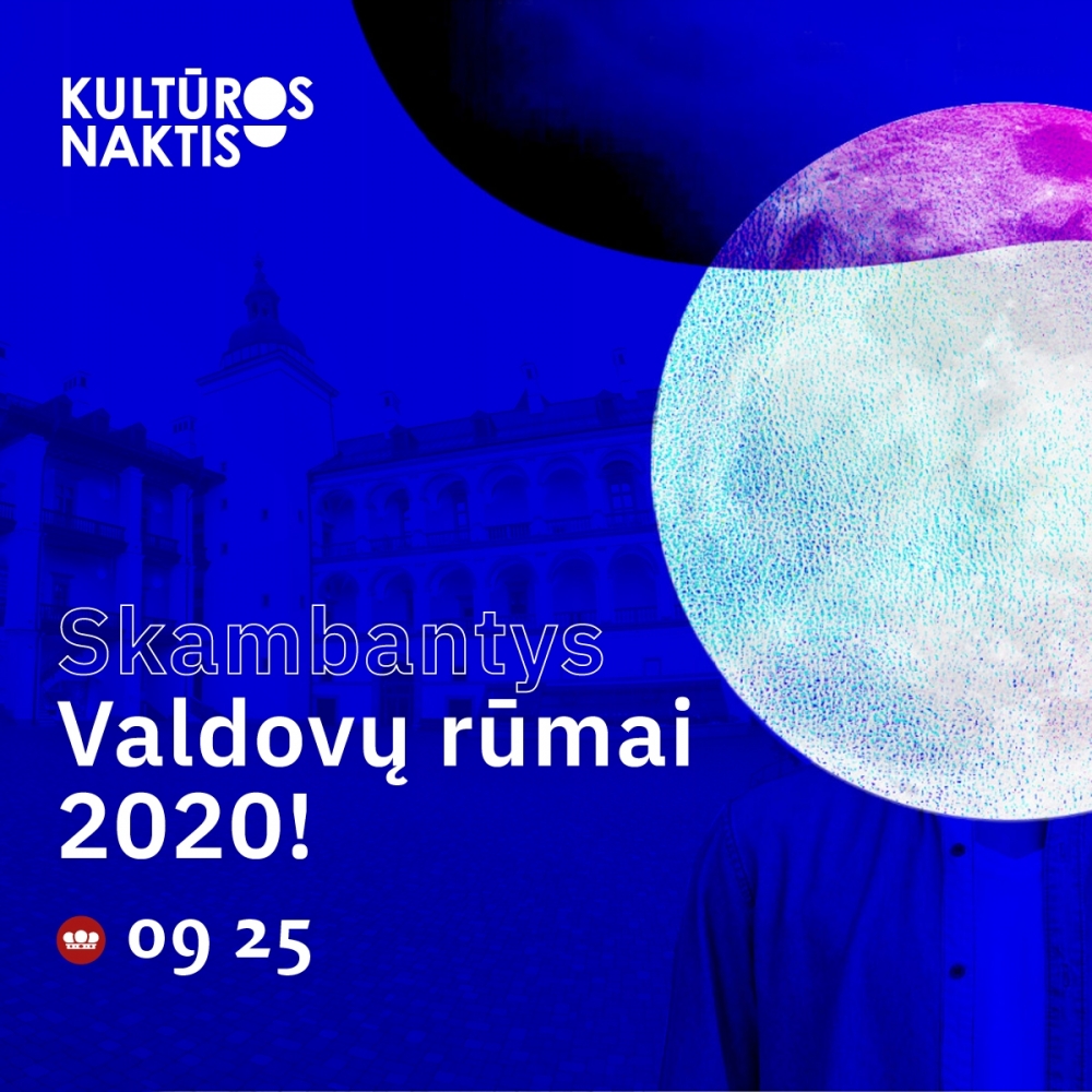 Skambantys Valdovų rūmai! | Kultūros naktis 2020