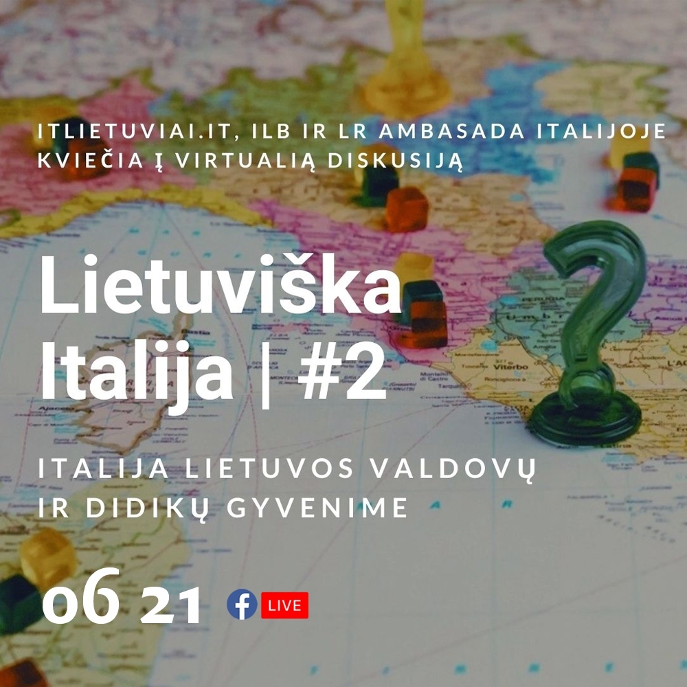 Virtuali diskusija „Italija Lietuvos valdovų ir didikų gyvenime“