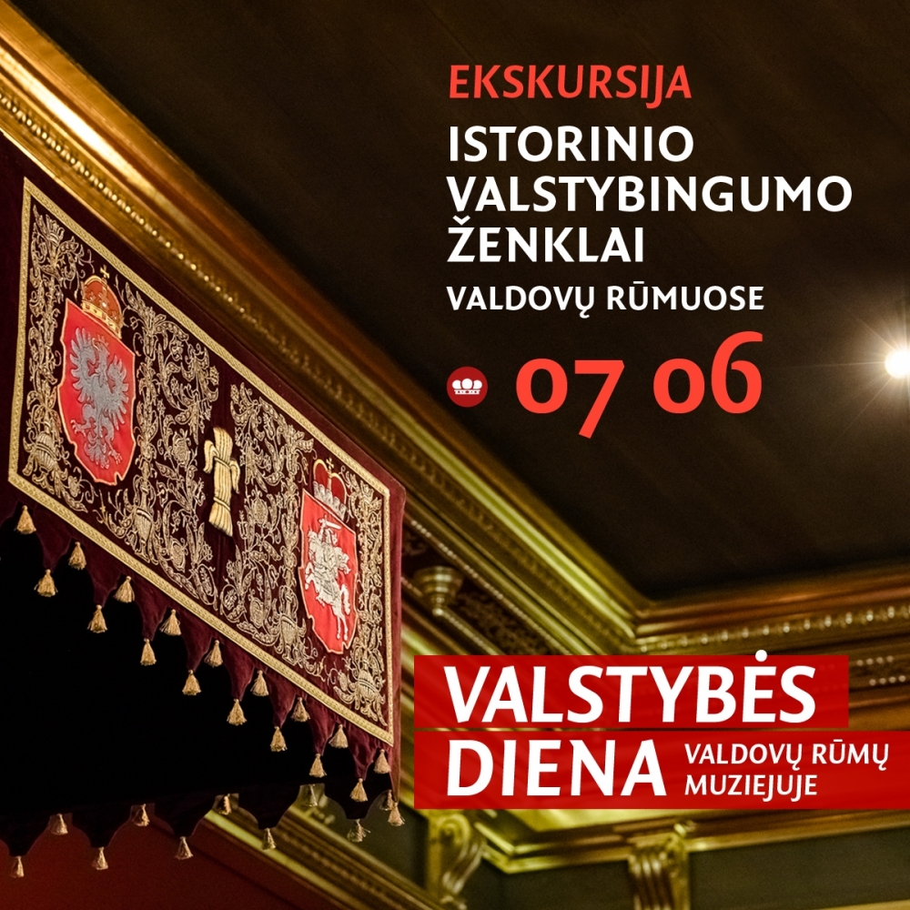Teminė ekskursija „Istorinio valstybingumo ženklai Valdovų rūmuose“