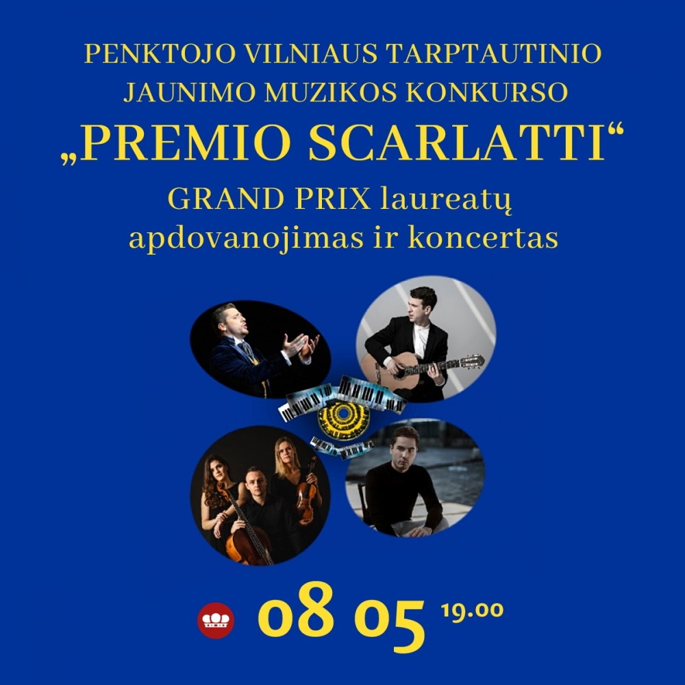Penktojo Vilniaus tarptautinio jaunimo muzikos konkurso „PREMIO SCARLATTI“ GRAND PRIX laureatų apdovanojimas ir koncertas