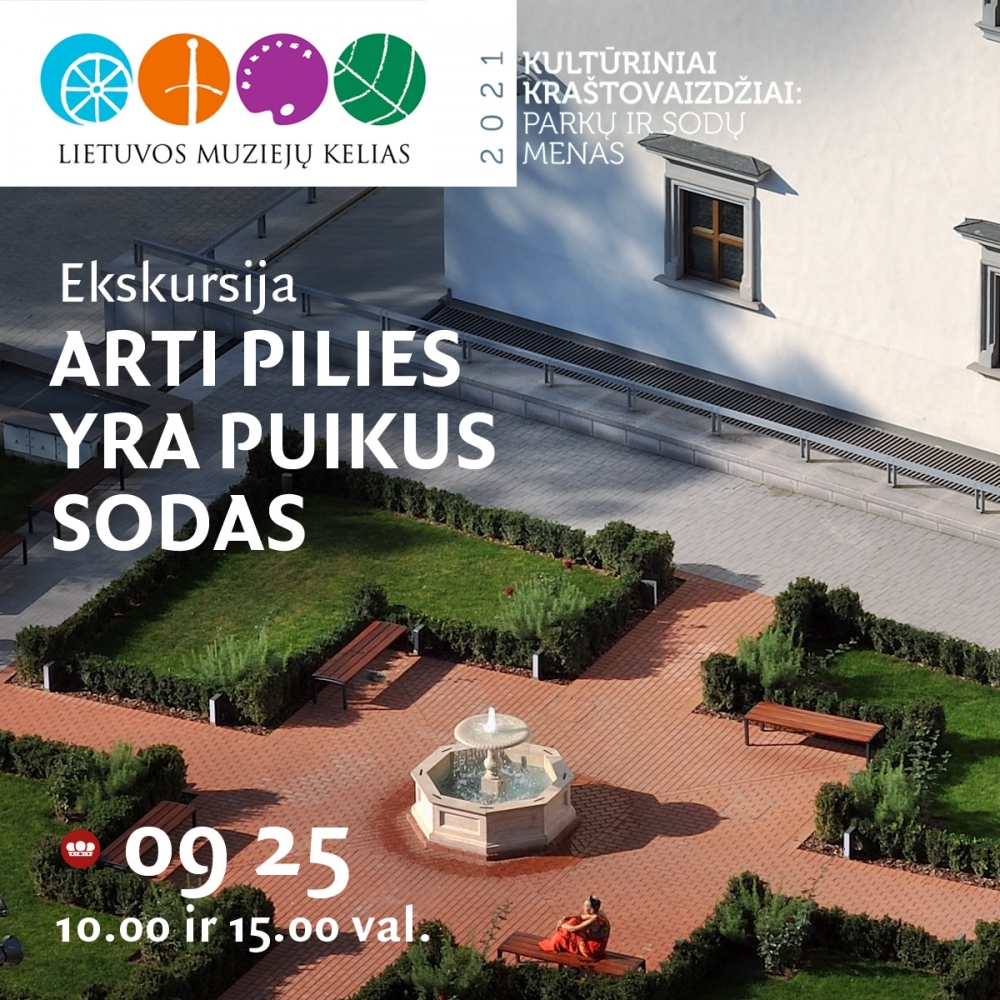 Ekskursija „Arti pilies yra puikus sodas“