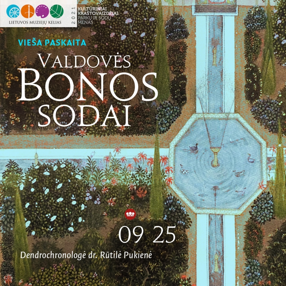 Vieša paskaita „Valdovės Bonos sodai“