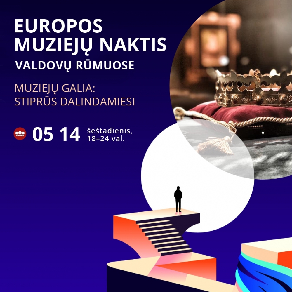 Muziejų naktis Valdovų rūmuose 2022 „Muziejų galia: stiprūs dalindamiesi“