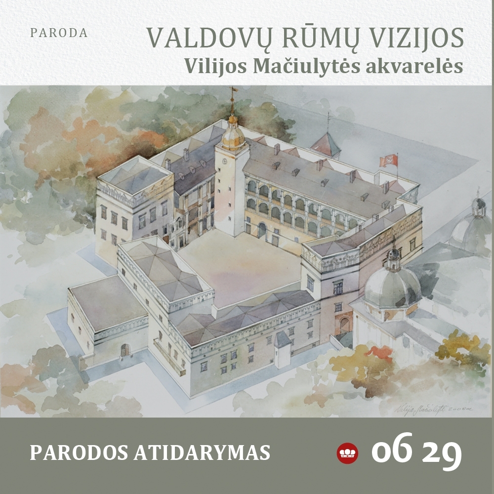 Vilijos Mačiulytės akvarelių parodos „Valdovų rūmų vizijos“ atidarymas