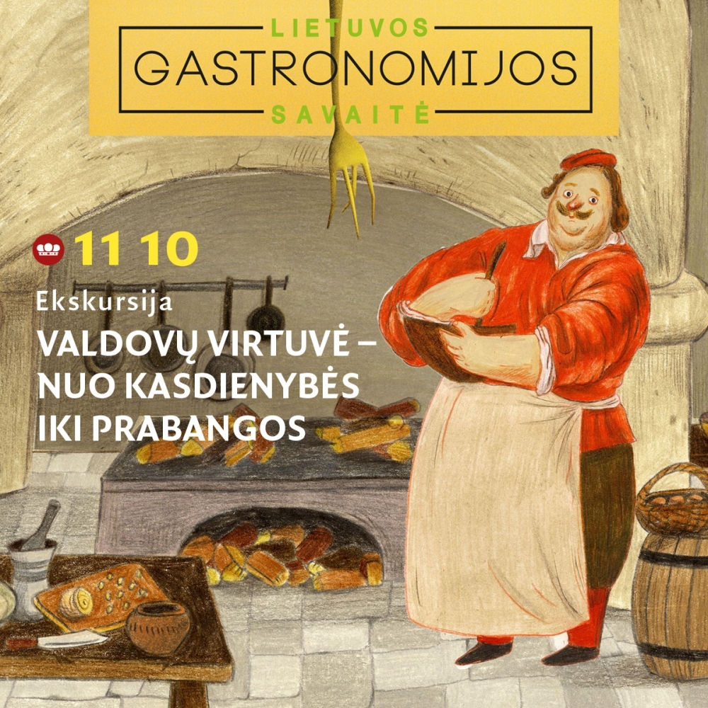 Ekskursija „Valdovų virtuvė – nuo kasdienybės iki prabangos“
