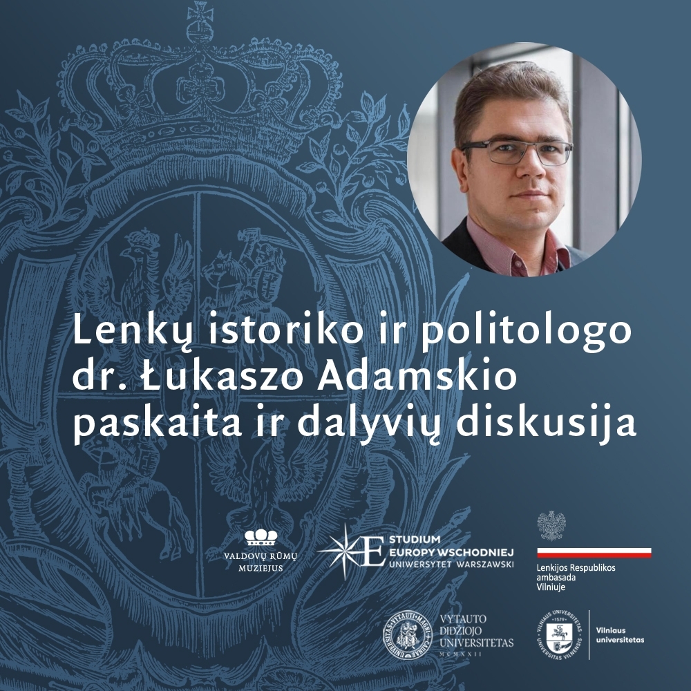 Paskaita „Stalinas, Lenkija, Putinas ir Ukraina. Kaip naujai atrasti archyviniai dokumentai apie Lenkijos ir Sovietų Sąjungos santykius 1939–1945 m. laikotarpiu padeda geriau suprasti Rusijos politiką Ukrainos atžvilgiu?“