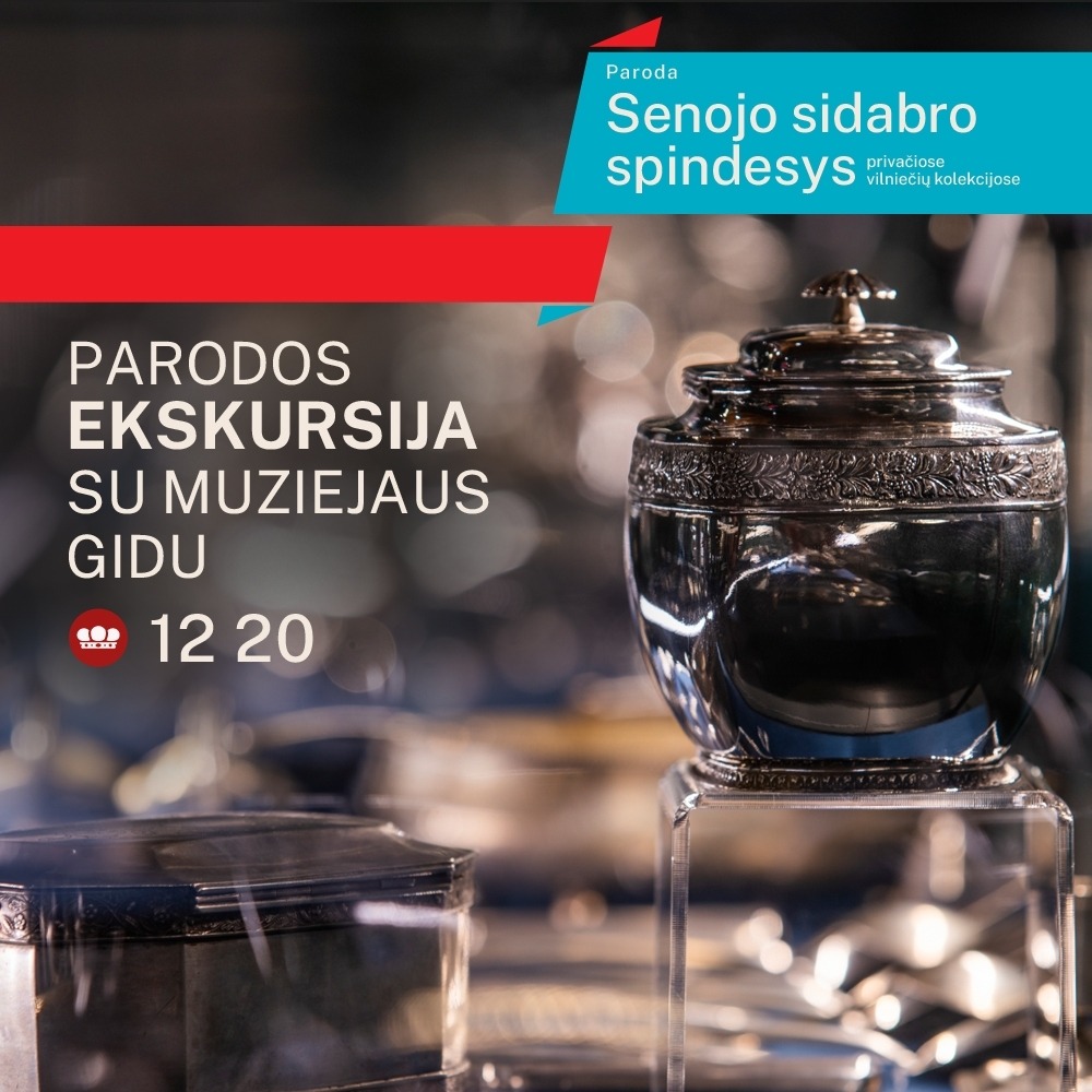 Ekskursija „Senojo sidabro spindesys“