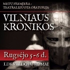 Theatricalized oratorio „The Chronicles of Vilnius“