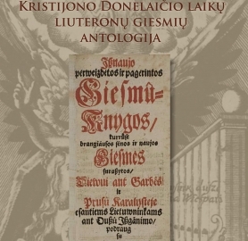 Presentation of the book „Anthology of Kristijonas Donelaitis times Lutheran chants“