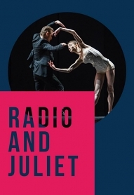 Ballet „Radio and Juliet” according to „Radiohead“ music